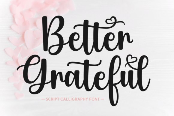 Better Grateful Font Review: A Script Typeface Worth Adding to Your Toolkit