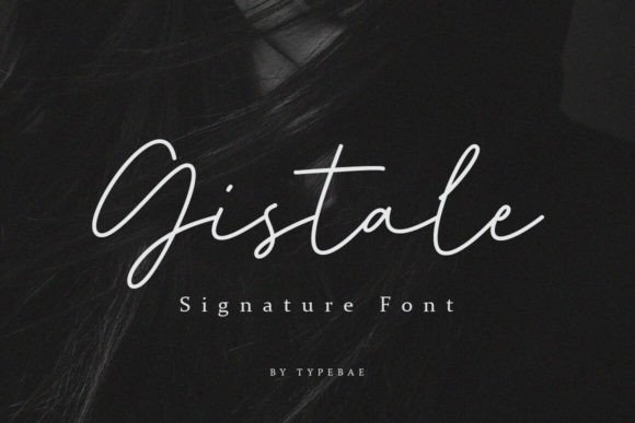 Gistale: A Calligraphy Typeface That Brings Grace to Branding Projects