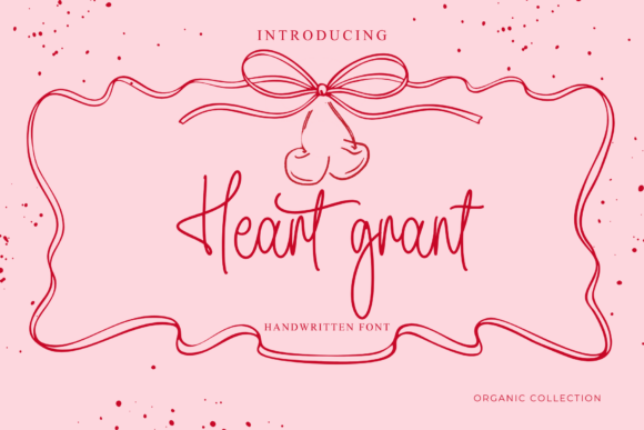 Heart s Grant: A Script Font for Elegant Web Design