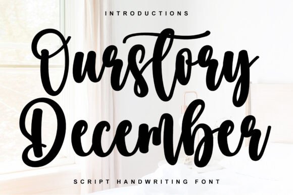 Ourstory December: A Handwritten Font for Editorial Warmth and Mood