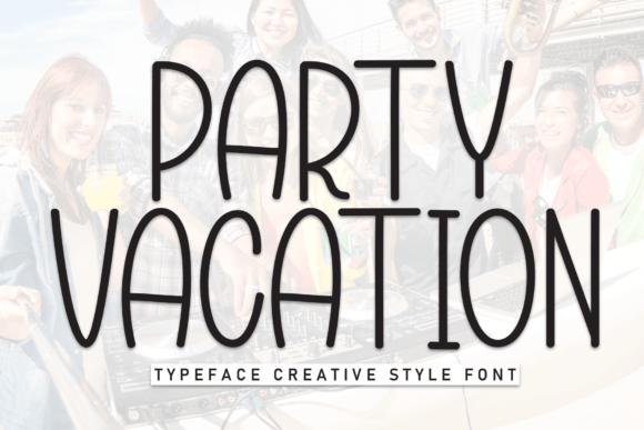 Party Vacation Font: A Web Designer’s New Favorite Script